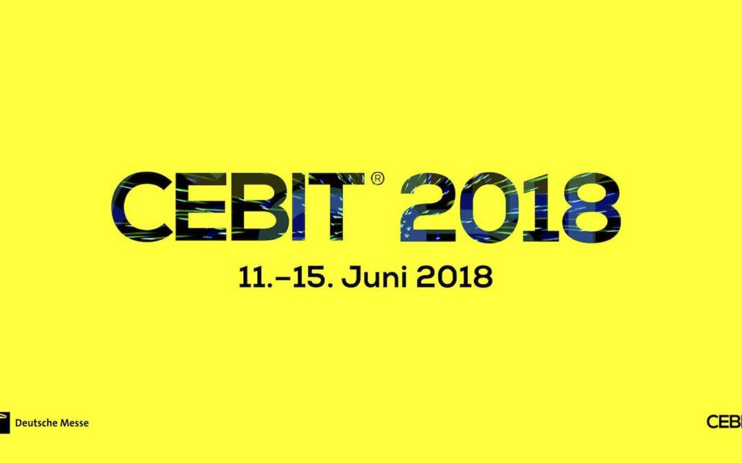 CEBIT 2018: Europas Business-Festival für Innovation und Digitalisierung